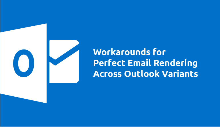Perfect Email Rendering Across Outlook Variants