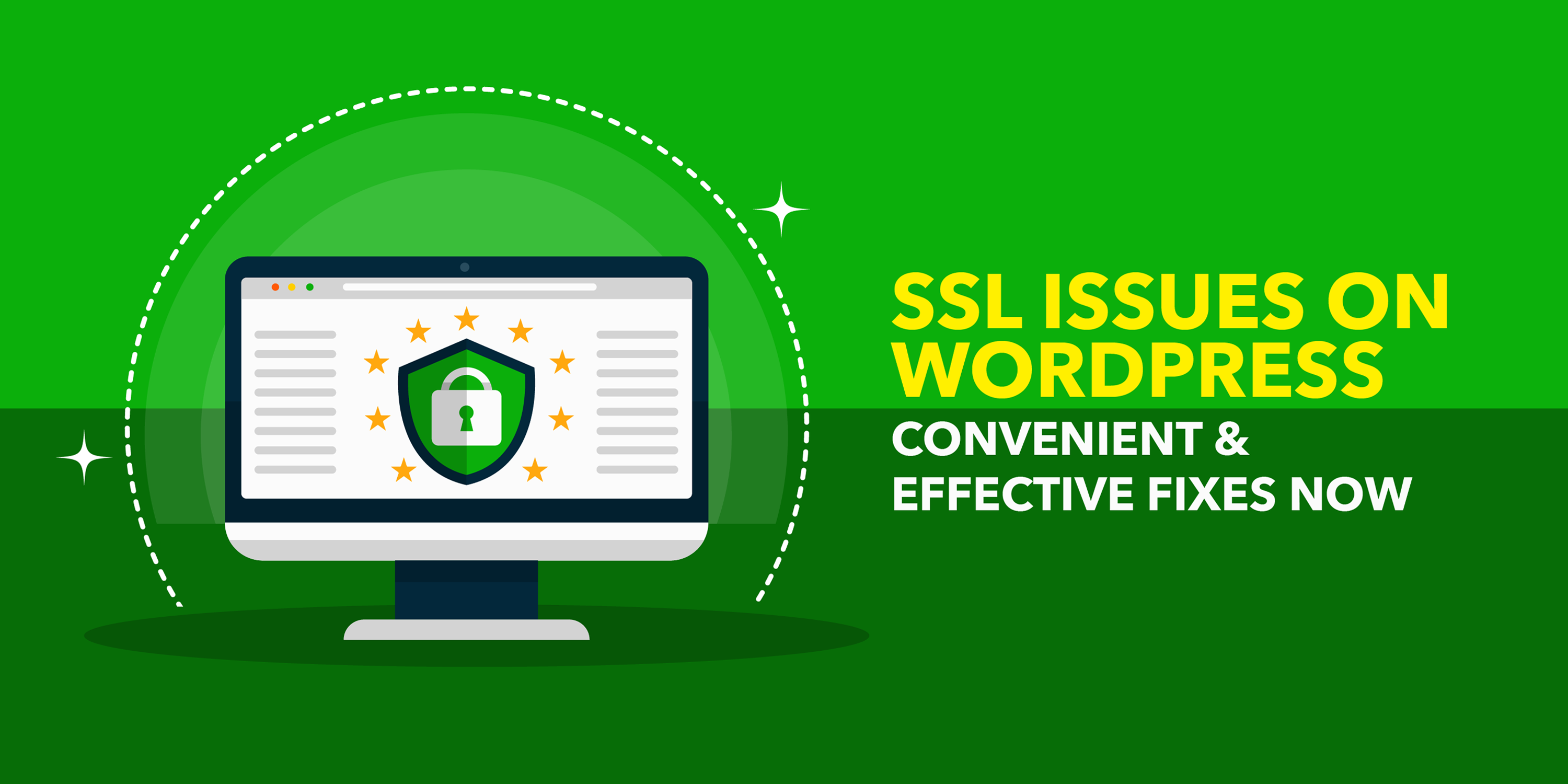 SSL Issues On WordPress: Convenient & Effective Fixes